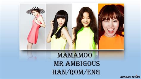 Mamamoo Mr Ambiguous Han Rom Eng Lyrics Youtube