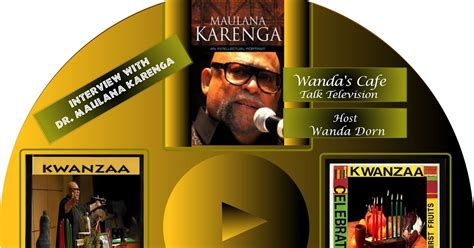 Wanda Dorn: KWANZAA Creator DR. MAULANA KARENGA - SEE HOW to CELEBRATE ...