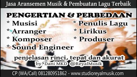 Perbedaan Dan Pengertian Musisi Arranger Komposer Penulis Lagu