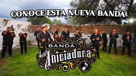 El Nacimiento De Una Banda LA INICIADORA DE VILLANUEVA ZACATECAS