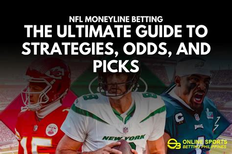 The Ultimate Nfl Moneyline Betting Guide Strategies Odds And Picks