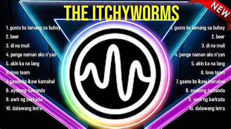 Greatest Hits The Itchyworms Full Album Top Artists To Listen