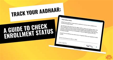 Track Your Aadhaar A Guide To Check Enrollment Status