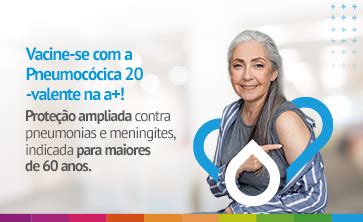 Para Que Serve A Vacina Pneumo 20 - A vacina pneumocócica 20 está disponível na a+! › Notícias | a+ ...
