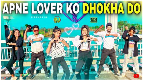 Apne Lover Ko Dhoka Do Mujevi Darling Moka Do Instagram Viral Song