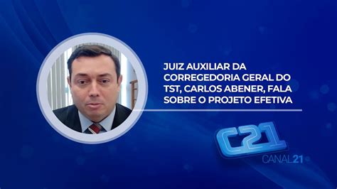 Juiz Auxiliar Da Corregedoria Geral Do TST Carlos Abener Fala Sobre O