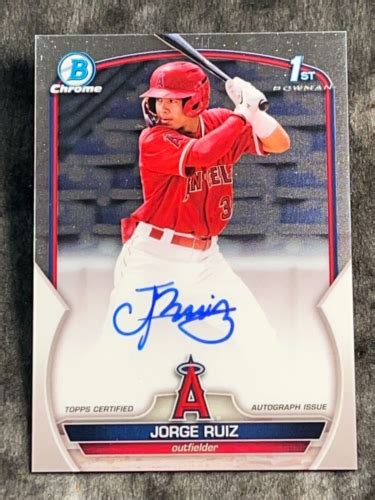 2023 Bowman Chrome 1st PROSPECT ROOKIE AUTO Jorge Ruiz Item 3 EBay