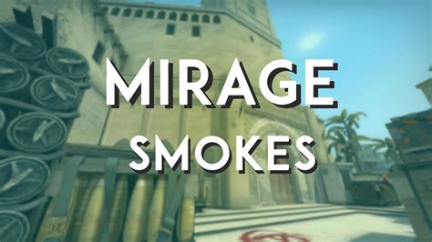 Mirage Smokes Guide Youtube