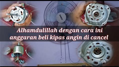 Cara Simpel Memperbaiki Kipas Angin Yang Macet Tidak Bisa Berputar