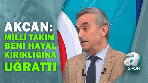 Ahmet Akcan dan Milli Takım Yorumu Beni Hayal Kırılıklığına Uğrattı