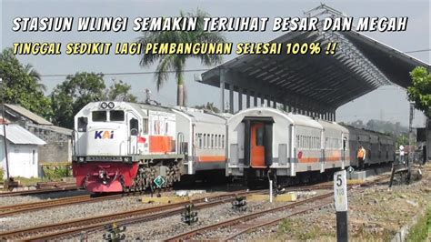 Pembangunan Hampir Jadi Stasiun Wlingi Semakin Terlihat Besar Dan