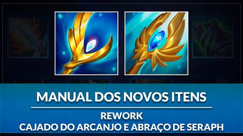 Rework do Cajado do Arcanjo e Abraço de Seraph Manual dos NOVOS Itens