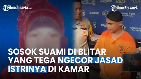 Inilah SOSOK SUPRIO Suami Di Blitar Yang Tega Bunuh Dan Cor Jasad