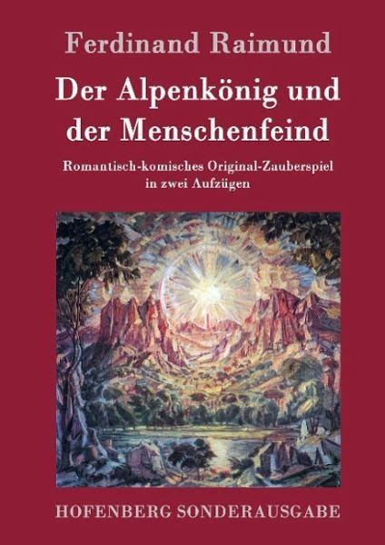 Der Alpenkönig und der Menschenfeind von Ferdinand Raimund portofrei