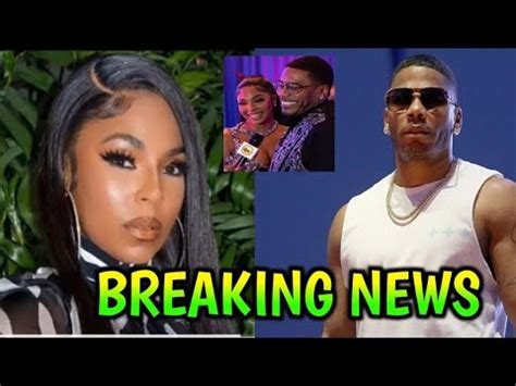 ASHANTI IN TEARS AS NELLY INSISTS THEY GET MARRIED BY CONTRACT YouTube