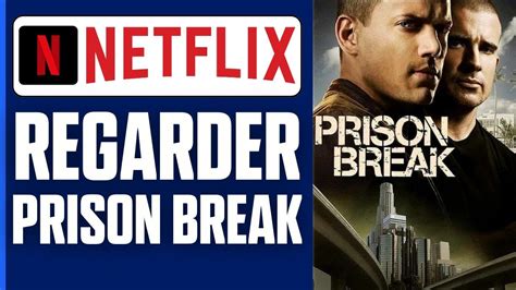 Comment Regarder Prison Break Sur Netflix 2024 YouTube