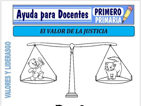 El Valor De La Justicia Para Primero De Primaria Ayuda Para Docentes