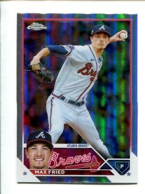 2023 Topps Chrome Refractor 65 Max Fried EBay