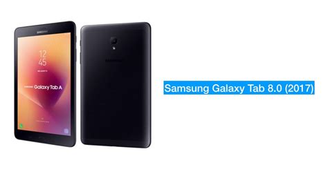 Samsung Galaxy Tab A 8 0 2017 Launched In India Techdotmatrix