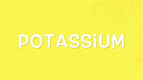 Potassium Youtube