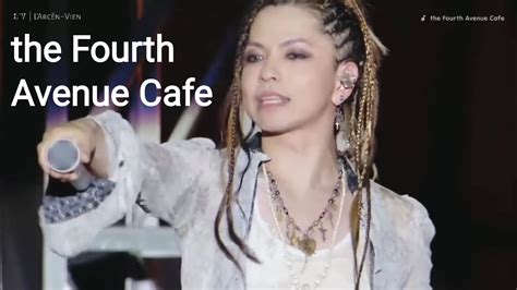 Larc~en~ciel The Fourth Avenue Cafe 20th Lanniversary World Tour