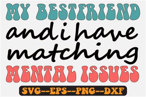 My Best Friend Quotes Groovy Retro Svg Graphic By Fallensvgworld