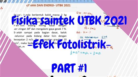 1 FR Fisika Saintek UTBK 2021 Efek Fotolistrik Part 1 YouTube