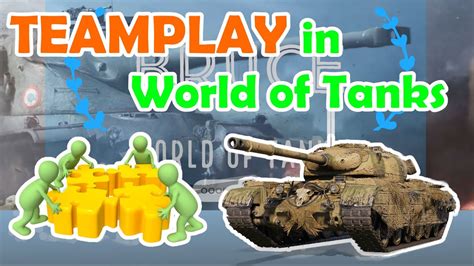 Teamplay In World Of Tanks Wot With Bruce Team Play Guide How To