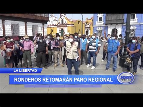 La Libertad Ronderos retomarán paro regional SOLTV PERU