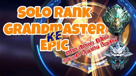 Solo Rank GrandMaster Ke Epic Bang Jhon Bikin Ketar Ketir Land Of