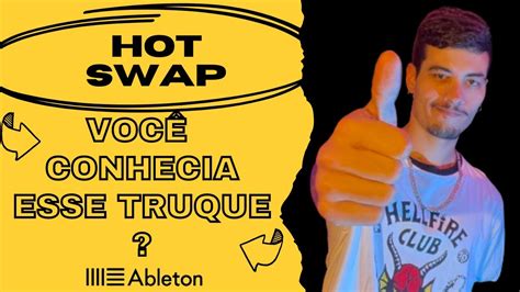 Hot Swap A Fun O Que Vale A Pena Conhecer No Ableton Live Youtube