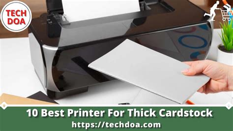 Best Printer For Thick Cardstock Tech Doa