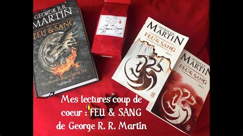 Mes lectures coup de cœur FEU SANG de George R R Martin YouTube