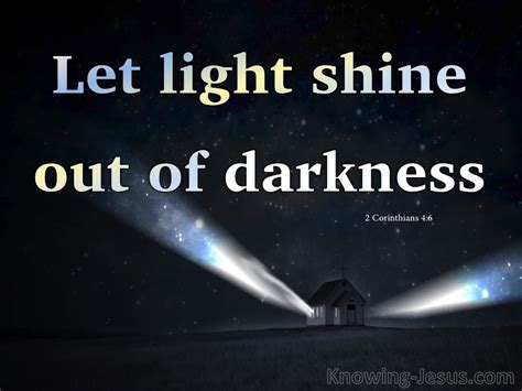 2 Corinthians 46 Let Light Shine Out Of Darkness White