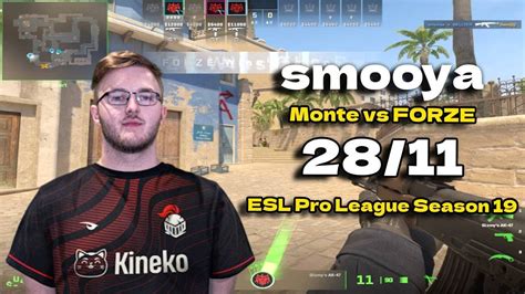 CS2 POV FORZE Smooya 28 11 Vs Monte Mirage ESL Pro League Season