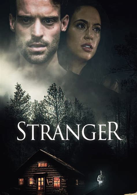 Stranger Streaming Where To Watch Movie Online