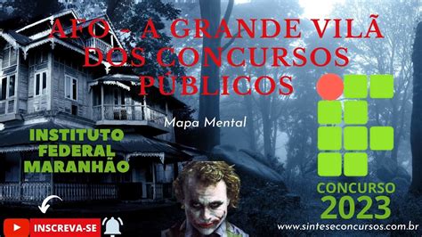 Afo A Grande Vil Dos Concursos Ifma Youtube