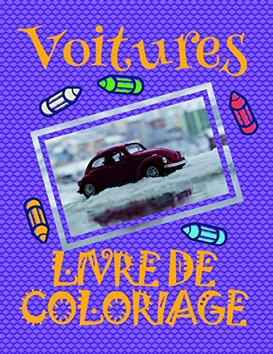 Livre De Coloriage Voitures Voitures Livre De Coloriage Pour Les