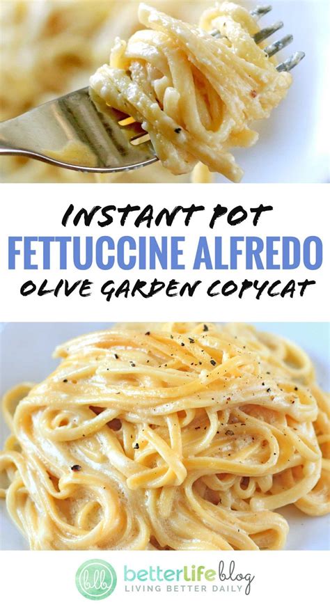 Olive Garden Copycat Fettuccine Alfredo With Instant Pot Artofit