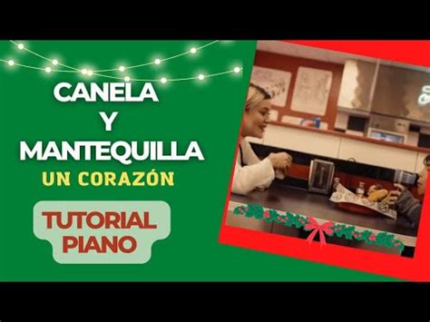 Un Coraz N Canela Y Mantequilla Tutorial Piano Youtube