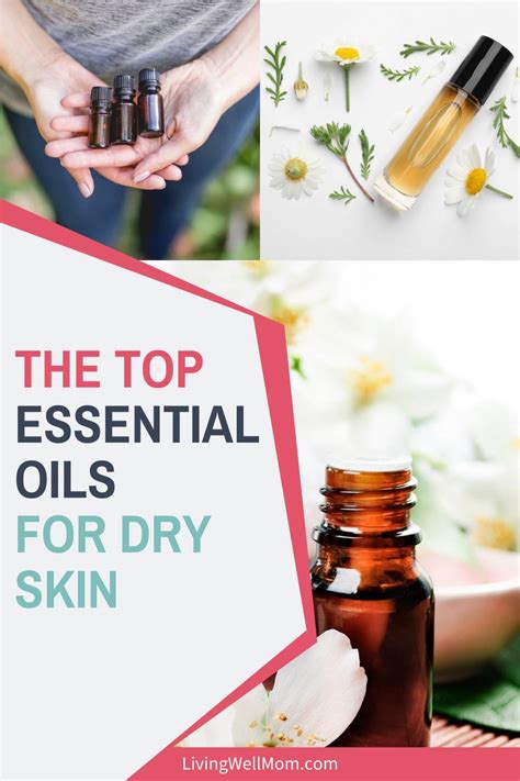 The 12 Best Essential Oils For Dry Skin How To Use Them