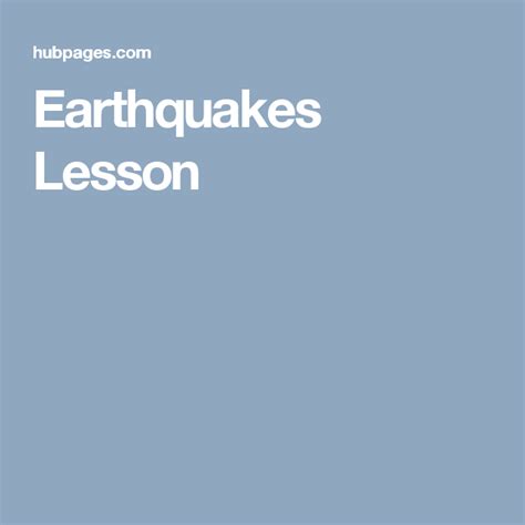 Earthquakes Lesson Earthquake Lessons Earthquake Hazards Stem Science