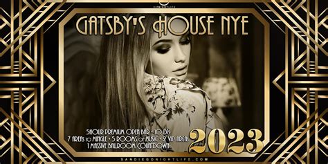 2023 San Diego New Years Eve Party Gatsbys House Vip Nightlife