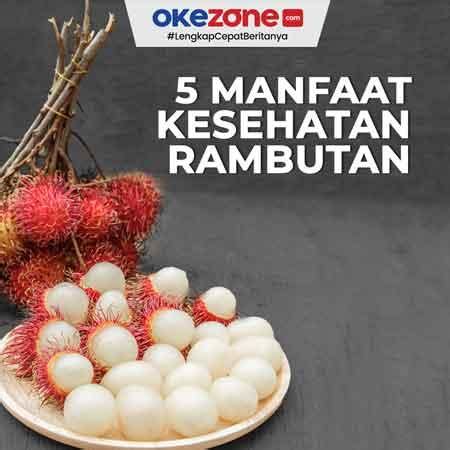 Manfaat Kesehatan Rambutan Foto Okezone Infografis