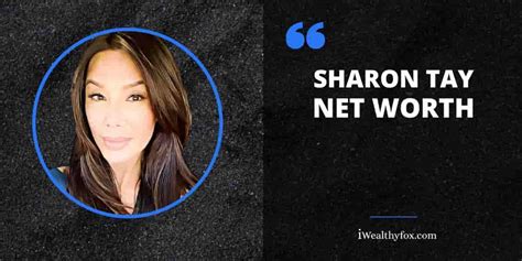 Sharon Tay Net Worth 2024: Bio, Age, Wiki, Husband, Income (February ...