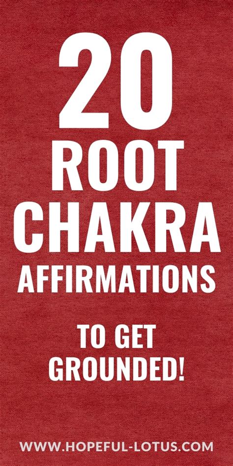 20 Powerful Root Chakra Affirmations To Get Grounded Through The Phases