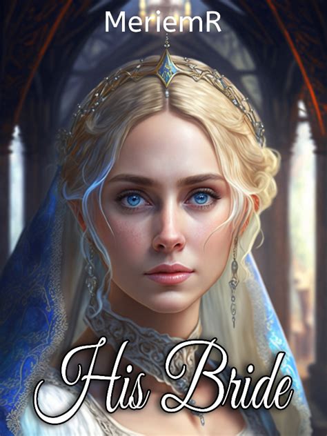 His Bride Novel Read Free Webnovel