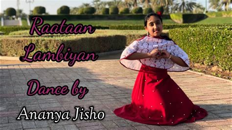 Raataan Lambiyan Dance Cover By Ananya Jisho Youtube