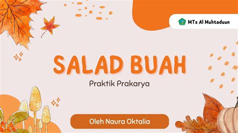 Salad Buah Praktik Prakarya Oleh Naura Oktalia Youtube