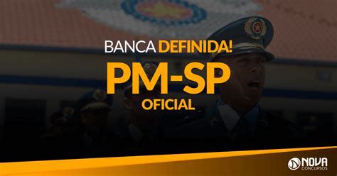 Concurso Pm Sp Oficial Banca Definida